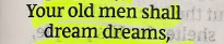 Old men shall dream dreams